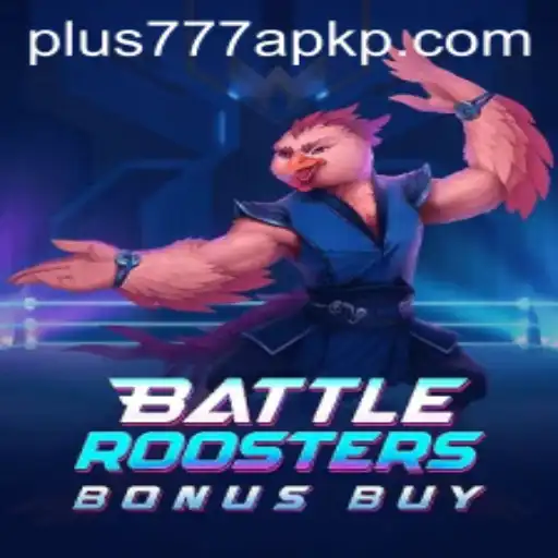 BattleRoostersBonusBuy: A New Era in Gaming and the Exciting Trend of Plus777 APK