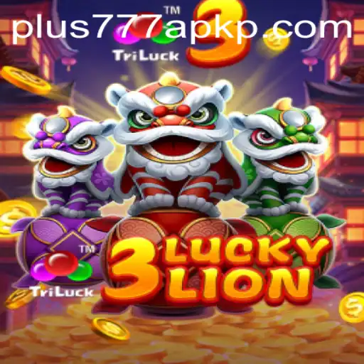 Exploring the Thrills of 3LUCKYLION and the Benefits of Plus777 APK