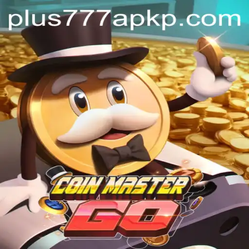 Explore the Thrills of CoinMasterGO and the Intriguing World of plus777 apk