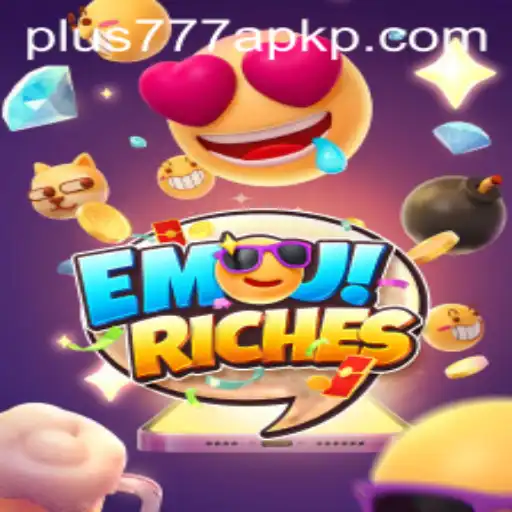 Discover the Exciting World of EmojiRiches with Plus777 Apk