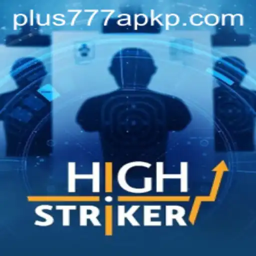 HighStriker: Unleash the Power of Fun with plus777 apk