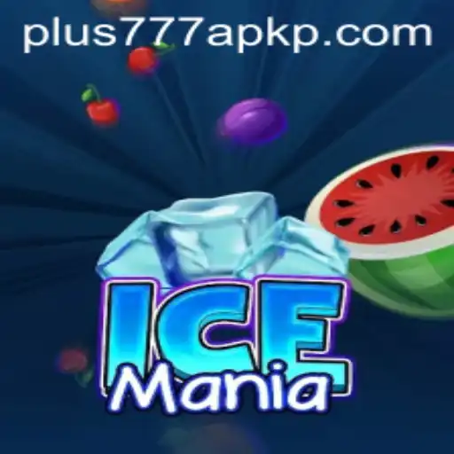Exploring the Thrills of IceMania and the Exciting World of plus777 apk