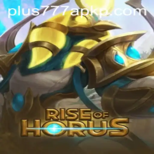 Delve into the Mystical World of RiseofHorus: A Guide to Mastering Plus777 APK