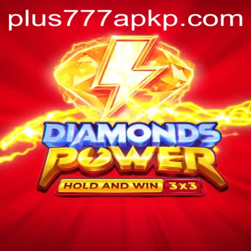 Unveiling the Thrilling World of Diamondspower and the Exciting Plus777 APK