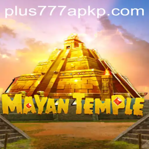 Discover the Adventure of MayanTemple and the Excitement of plus777 apk