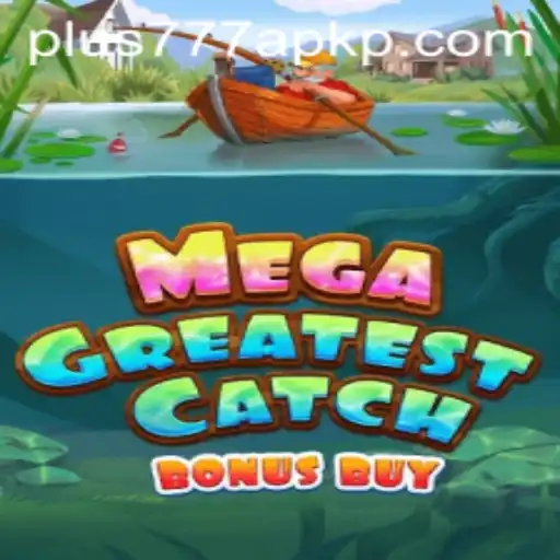 Unveiling MegaGreatestCatchBonusBuy: Your Ultimate Gaming Experience