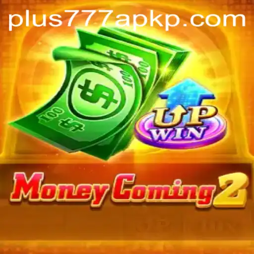 Understanding and Navigating MoneyComing2 and the Role of plus777 apk in Modern Gaming