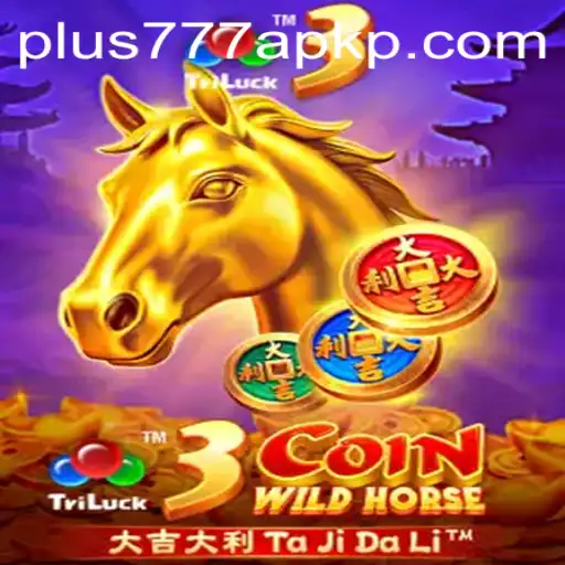 Discovering the Exciting World of 3CoinWildHorse and the Influence of Plus777 APK