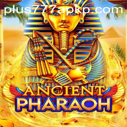 AncientPharaoh Plus777 APK: Digital Mysteries of the Egyptian Past