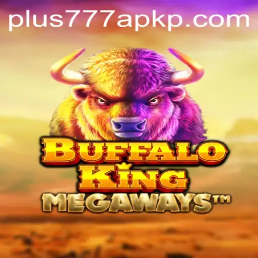 Discover the Thrilling World of BuffaloKing and the Exciting plus777 APK
