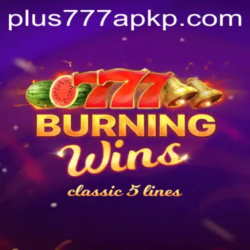Exploring the Allure of BurningWins and Plus777 APK