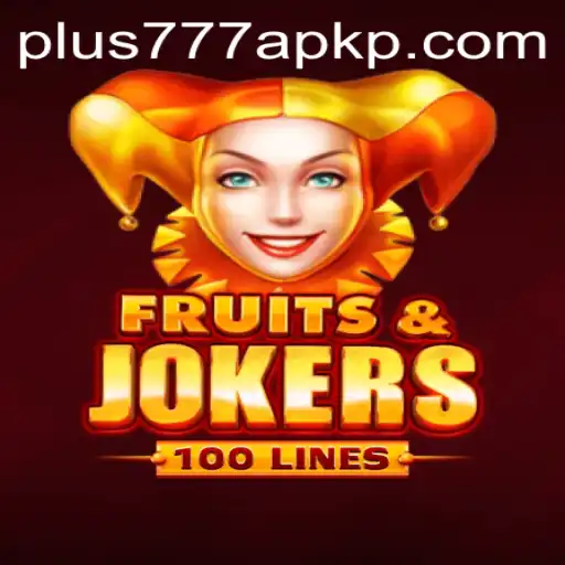 Unlock the Thrills of FruitsAndJokers100 with Plus777 APK