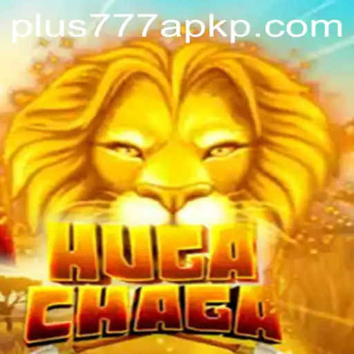 Exploring the World of HugaChaga and the Intriguing plus777 apk