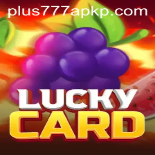 Exploring the Thrills of LuckyCard and Plus777 APK