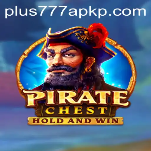 Discover the Thrilling World of PirateChest with plus777 apk