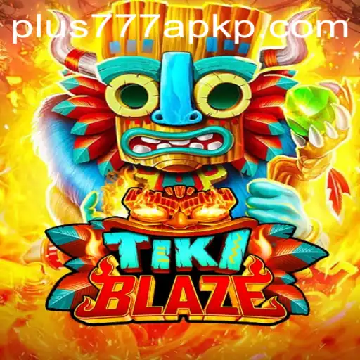 Exploring the Thrills of TikiBlaze and the Plus777 APK Experience