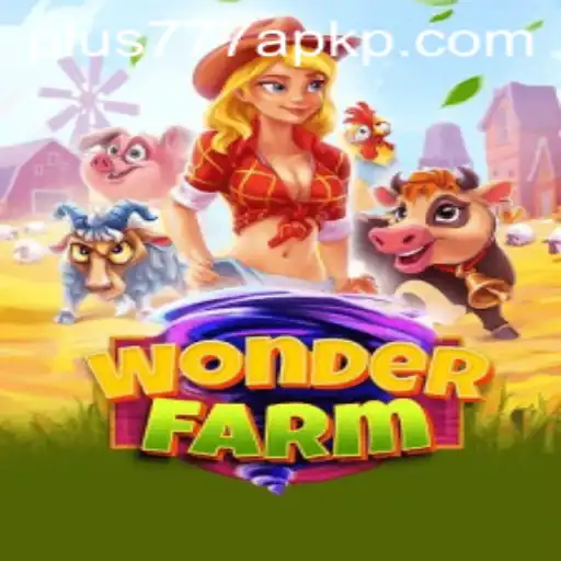 Exploring the Enchanting World of WonderFarm with Plus777 APK