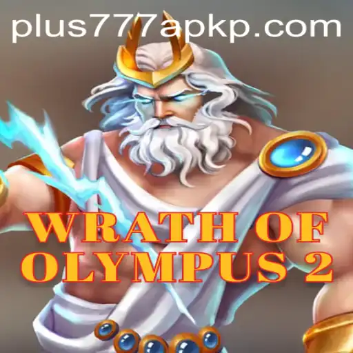 Discover the Thrilling World of WrathofOlympus2 and Plus777 APK